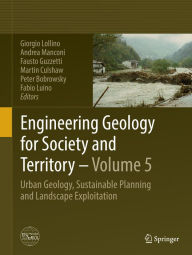 Title: Engineering Geology for Society and Territory - Volume 5: Urban Geology, Sustainable Planning and Landscape Exploitation, Author: Giorgio Lollino