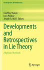 Developments and Retrospectives in Lie Theory: Algebraic Methods