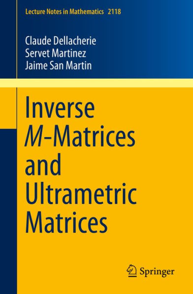 Inverse M-Matrices and Ultrametric Matrices