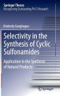 Selectivity in the Synthesis of Cyclic Sulfonamides: Application in the Synthesis of Natural Products