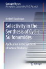 Selectivity in the Synthesis of Cyclic Sulfonamides: Application in the Synthesis of Natural Products