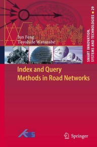 Title: Index and Query Methods in Road Networks, Author: Jun Feng