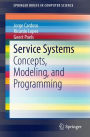 Service Systems: Concepts, Modeling, and Programming