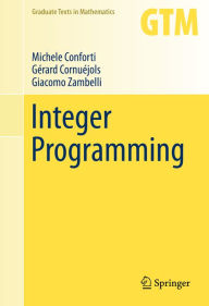 Title: Integer Programming, Author: Michele Conforti