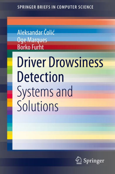 Driver Drowsiness Detection: Systems and Solutions