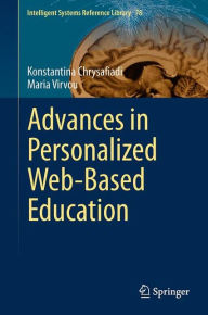 Title: Advances in Personalized Web-Based Education, Author: Konstantina Chrysafiadi