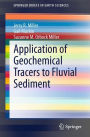 Application of Geochemical Tracers to Fluvial Sediment