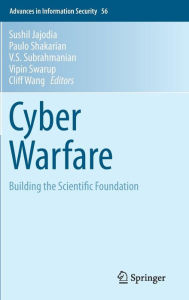 Title: Cyber Warfare: Building the Scientific Foundation, Author: Sushil Jajodia