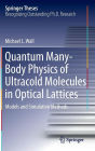 Quantum Many-Body Physics of Ultracold Molecules in Optical Lattices: Models and Simulation Methods