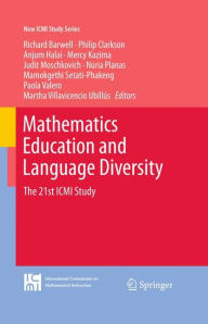 Title: Mathematics Education and Language Diversity: The 21st ICMI Study, Author: Richard Barwell