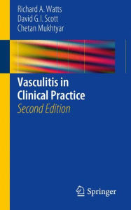 Title: Vasculitis in Clinical Practice / Edition 2, Author: Richard A. Watts