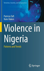 Title: Violence in Nigeria: Patterns and Trends, Author: Patricia Taft