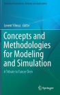 Concepts and Methodologies for Modeling and Simulation: A Tribute to Tuncer Ören