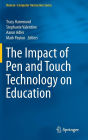 The Impact of Pen and Touch Technology on Education
