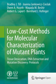 Title: Low-Cost Methods for Molecular Characterization of Mutant Plants: Tissue Desiccation, DNA Extraction and Mutation Discovery: Protocols, Author: Bradley J. Till