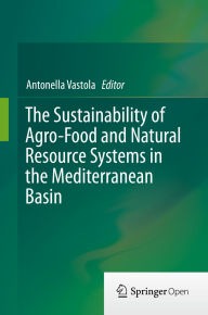 Title: The Sustainability of Agro-Food and Natural Resource Systems in the Mediterranean Basin, Author: Antonella Vastola
