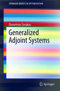 Title: Generalized Adjoint Systems, Author: Demetrios Serakos