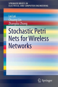 Title: Stochastic Petri Nets for Wireless Networks, Author: Lei Lei