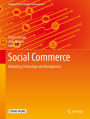 Social Commerce: Marketing, Technology and Management