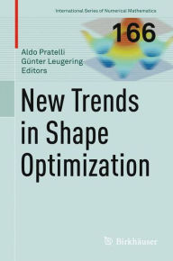Title: New Trends in Shape Optimization, Author: Aldo Pratelli