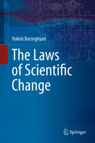 Title: The Laws of Scientific Change, Author: Hakob Barseghyan