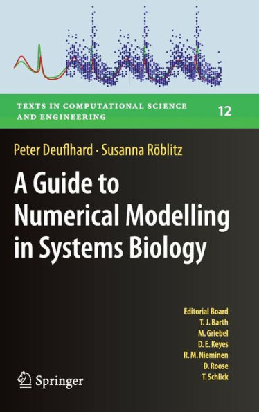 A Guide to Numerical Modelling in Systems Biology