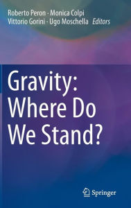 Title: Gravity: Where Do We Stand?, Author: Roberto Peron