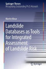 Landslide Databases as Tools for Integrated Assessment of Landslide Risk