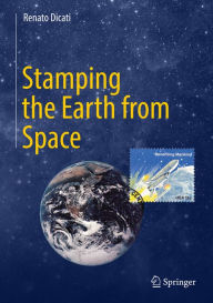 Title: Stamping the Earth from Space, Author: Renato Dicati