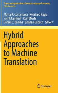 Title: Hybrid Approaches to Machine Translation, Author: Marta R. Costa-jussï