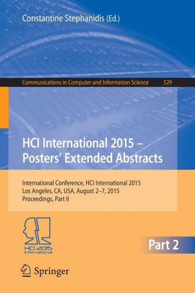 HCI International 2015 - Posters' Extended Abstracts: International Conference, HCI International 2015, Los Angeles, CA, USA, August 2-7, 2015. Proceedings, Part II