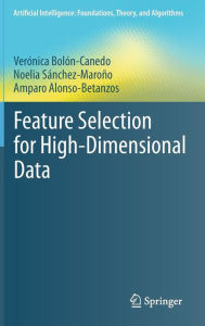 Title: Feature Selection for High-Dimensional Data, Author: Verïnica Bolïn-Canedo
