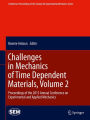 Challenges in Mechanics of Time Dependent Materials, Volume 2: Proceedings of the 2015 Annual Conference on Experimental and Applied Mechanics