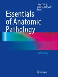 Title: Essentials of Anatomic Pathology, Author: Liang Cheng