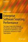 Enterprise Software Sourcing Performance: The Impact Logic of On-Demand, On-Premises, and In-House Software on Dynamic Fit and Process-Level Performance Outcomes in Client Organizations