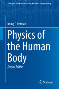 Title: Physics of the Human Body, Author: Irving P. Herman