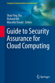 Title: Guide to Security Assurance for Cloud Computing, Author: Shao Ying Zhu