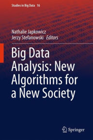 Title: Big Data Analysis: New Algorithms for a New Society, Author: Nathalie Japkowicz