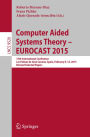 Computer Aided Systems Theory - EUROCAST 2015: 15th International Conference, Las Palmas de Gran Canaria, Spain, February 8-13, 2015, Revised Selected Papers