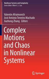 Title: Complex Motions and Chaos in Nonlinear Systems, Author: Valentin Afraimovich