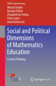 Title: Social and Political Dimensions of Mathematics Education: Current Thinking, Author: Murad Jurdak