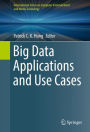 Big Data Applications and Use Cases