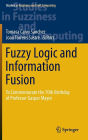 Fuzzy Logic and Information Fusion: To commemorate the 70th birthday of Professor Gaspar Mayor