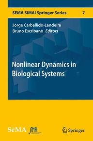 Title: Nonlinear Dynamics in Biological Systems, Author: Jorge Carballido-Landeira