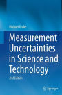 Measurement Uncertainties in Science and Technology