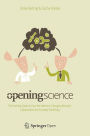Opening Science: The Evolving Guide on How the Internet is Changing Research, Collaboration and Scholarly Publishing