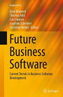 Future Business Software: Current Trends in Business Software Development