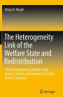 The Heterogeneity Link of the Welfare State and Redistribution: Ethnic Heterogeneity, Welfare State Policies, Poverty, and Inequality in High Income Countries