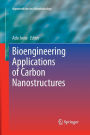 Bioengineering Applications of Carbon Nanostructures