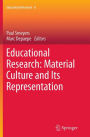 Educational Research: Material Culture and Its Representation